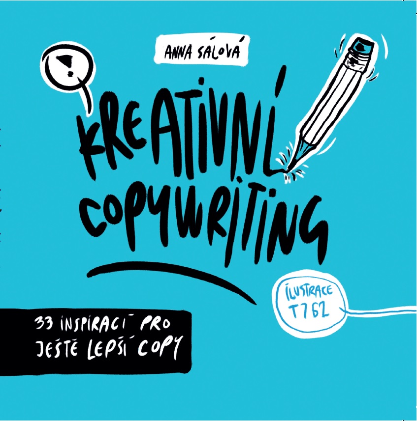 Kreativní copywriting, 33 inspirací pro ještě lepší copy
